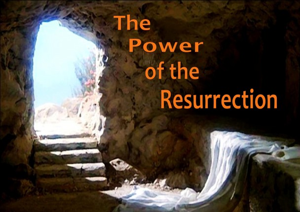 The-Power-of-the-Resurrection-3.31.13-608x430.jpg